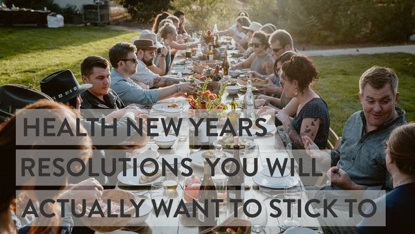 New Year’s Resolutions You Will Actually Want To Stick To